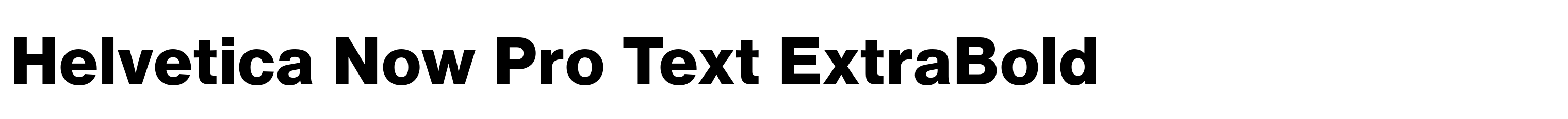 Helvetica Now Pro Text ExtraBold